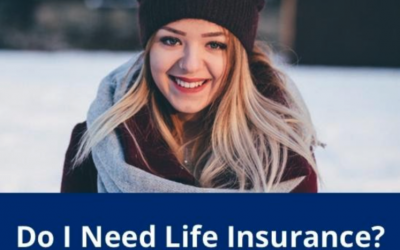 Do I need life insurance? I’m Young!