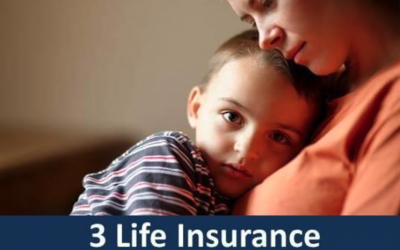 3 Life Insurance Mistakes to Avoid